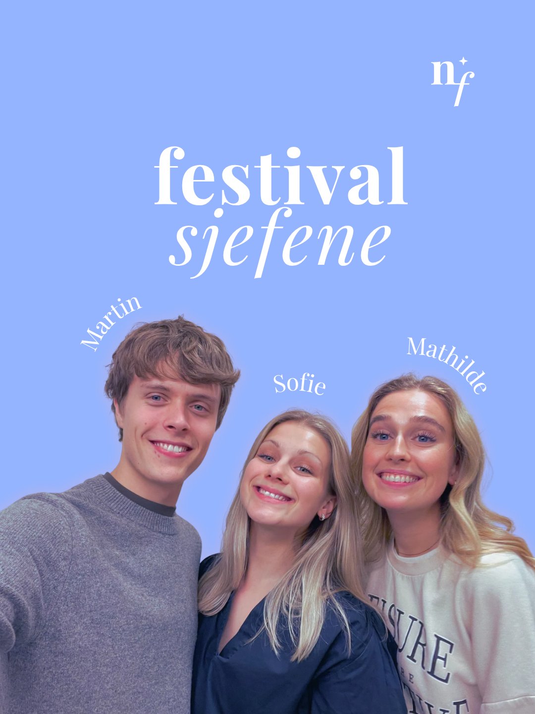 Festivalsjefene Mathilde Kringlebotten, Sofie Melø og Martin Melø